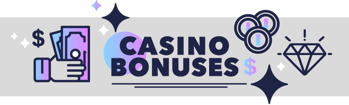 Casino Bonuses